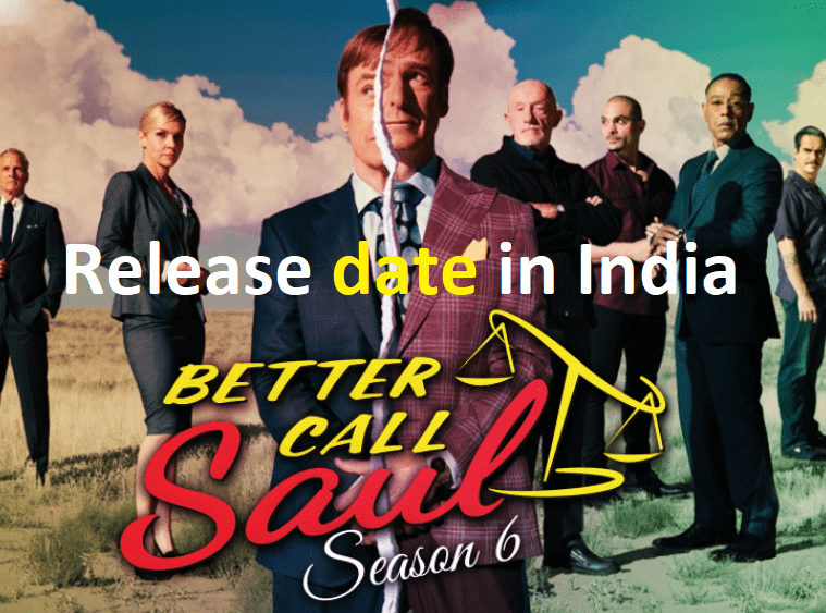 Better Call Saul Season 6 Release Date & Time in India on Netflix