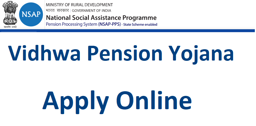 Vidhwa Pension Yojana 2022 (State-wise) Widow Pension Scheme