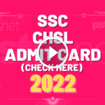 ssc chsl admit card 2022 tier 1, download direct link @ ssc.nic.in