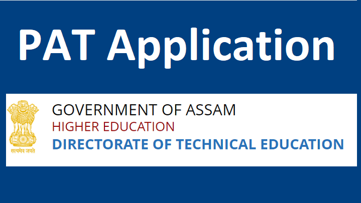 Assam PAT 2022 Application Form!  Polytechnic Online Registration
