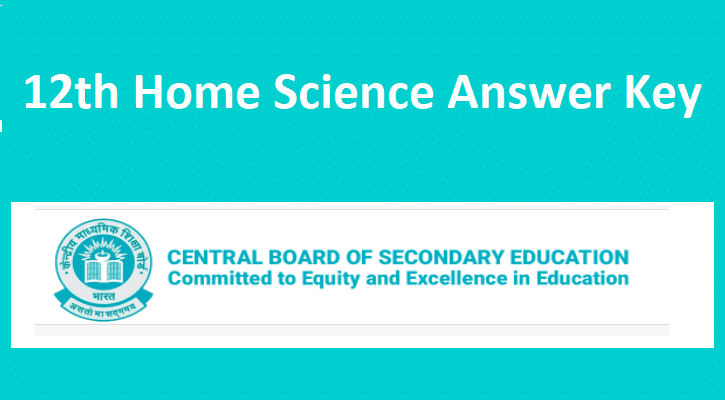 CBSE Class 12 Home Science Answer Key 2022 HS Paper Solution