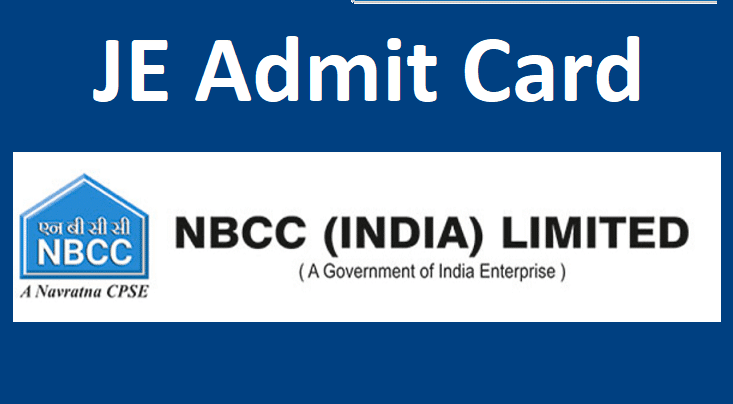 NBCC JE Admit Card 2022 link!  nbccindia.com Civil JE Hall Ticket