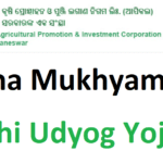 Odisha Mukhyamantri Krushi Udyog Yojana 2022: Online Apply Form