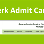 PSSSB Clerk Admit Card 2022 {download} Punjab Clerk Exam Date