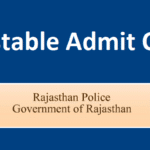 Rajasthan Police Constable Admit Card 2022: General/Driver Exam Date