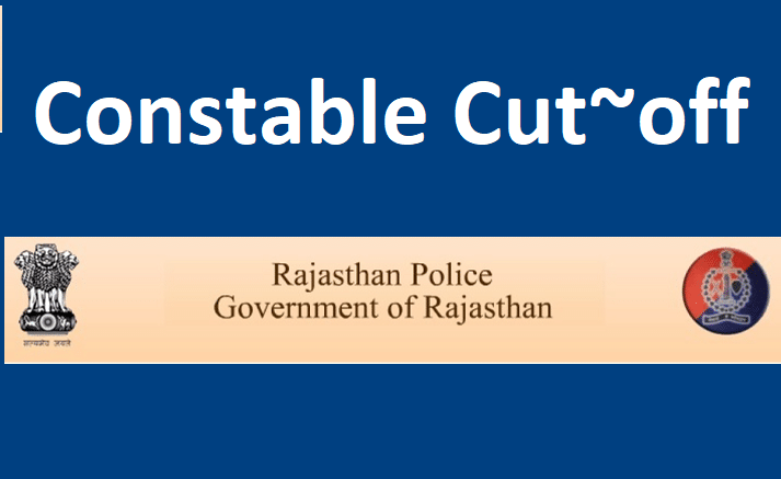 Rajasthan Police Constable Cut off 2022 District Wise Cutoff Marks