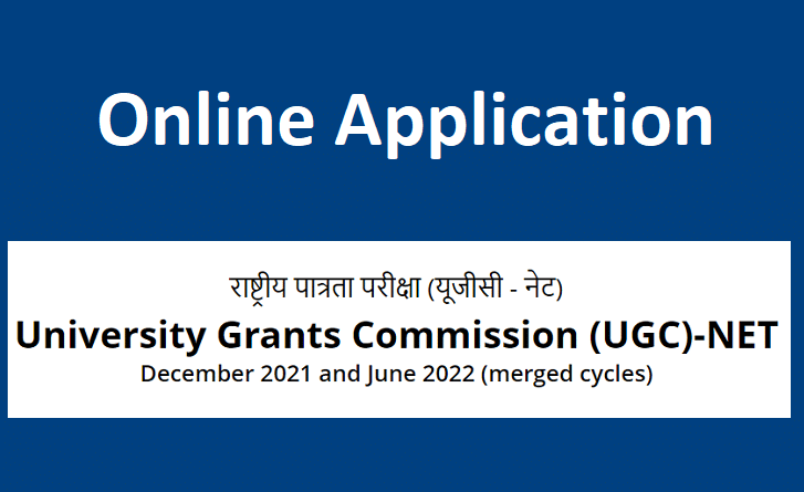 UGC NET Application Form 2022 (June/Dec 2021) Apply Online Date