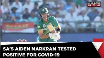 IND vs SA Aiden Markram tests positive for COVID-19 misses opening T20I Mirror Now