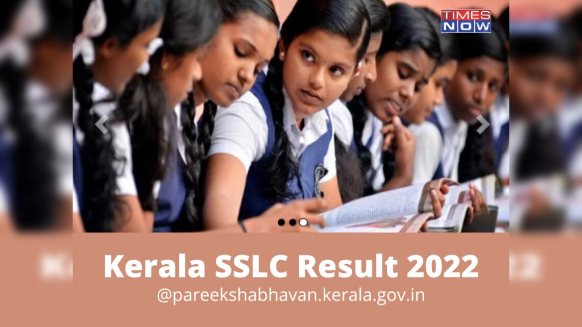 SSLC Result 2022 Kerala LIVE Updates: Date, time, list of sites and updates Kerala SSLC result by Pareeksha Bhavan