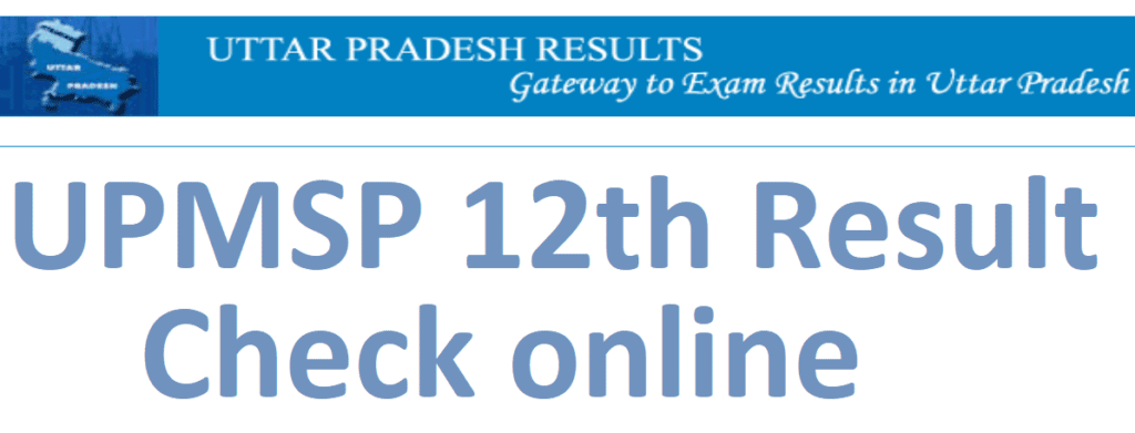 UPMSP 12th Result 2022 UP Board 12th Result @upresults.nic.in