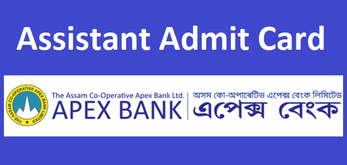 Apex Bank Assistant Admit Card 2022 New Exam Date @apexbankassam.com