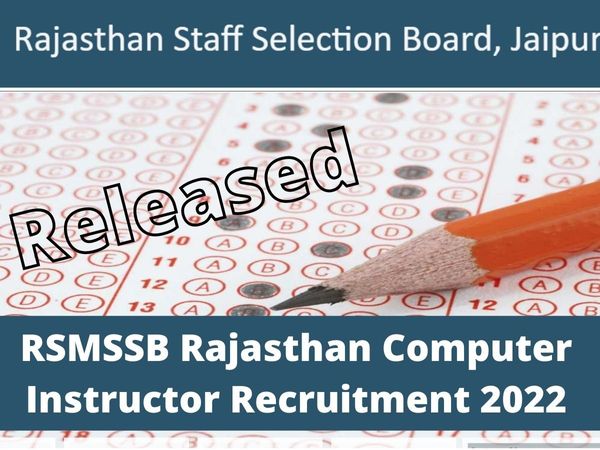 RSMSSB Rajasthan Computer Instructor Recruitment 2022 Master Question Paper and Answer Key released at rsmssb.rajasthan.gov.in