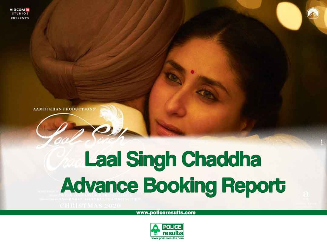 Laal Singh Chaddha First Day Advance Booking Report 2022 – Police Results