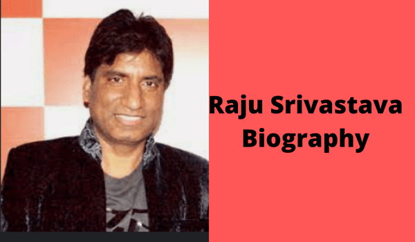 Raju Srivastava Biography