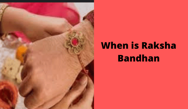 When is Raksha Bandhan