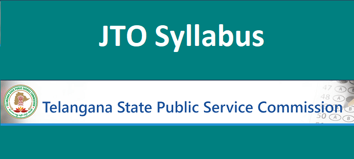 TSPSC JTO Syllabus 2022